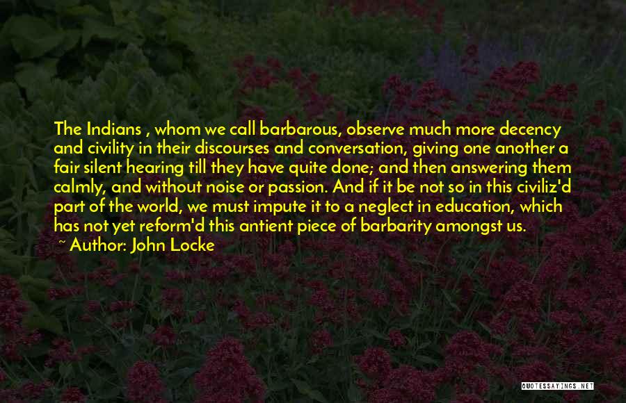 Barbarity Quotes By John Locke