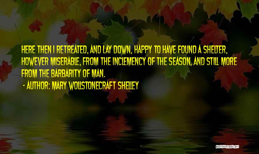 Barbarity Quotes By Mary Wollstonecraft Shelley