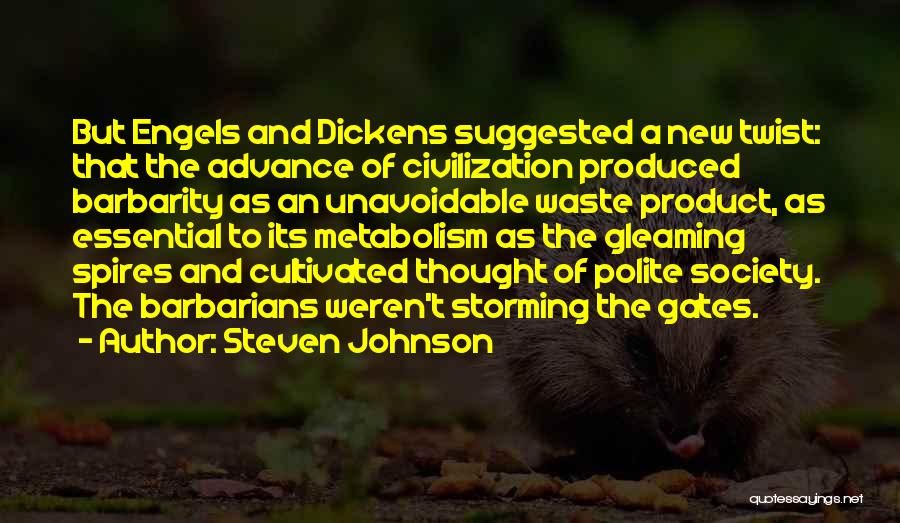 Barbarity Quotes By Steven Johnson