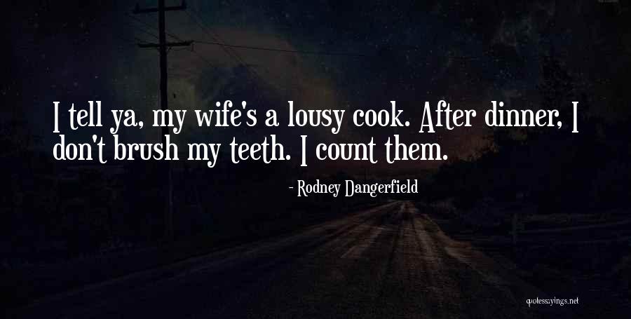 Barbarossa Terv Quotes By Rodney Dangerfield Barbarossa Terv Quotes By Rodney Dangerfield