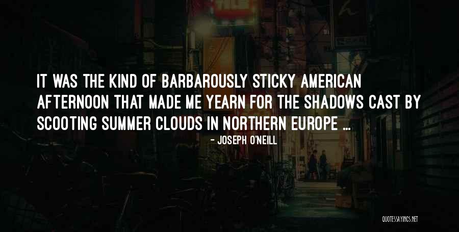 Barbarously Quotes By Joseph O'Neill Barbarously Quotes By Joseph O'Neill