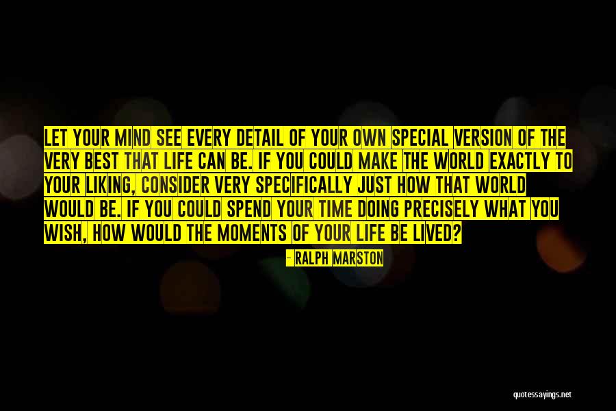Barbatii Prefera Quotes By Ralph Marston Barbatii Prefera Quotes By Ralph Marston