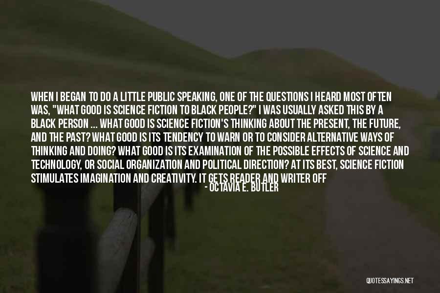 Barbatul Pesti Quotes By Octavia E. Butler Barbatul Pesti Quotes By Octavia E. Butler