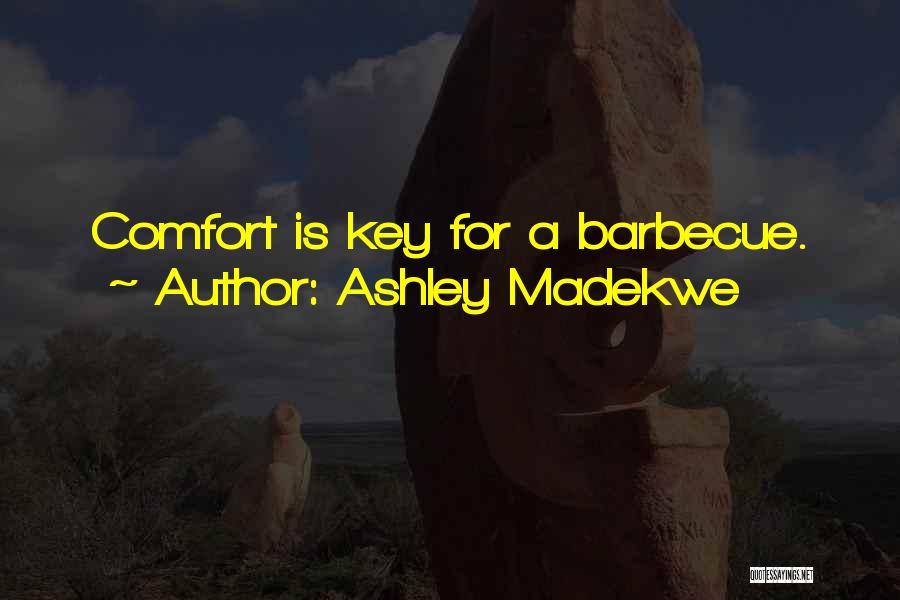 Barbecue Quotes By Ashley Madekwe