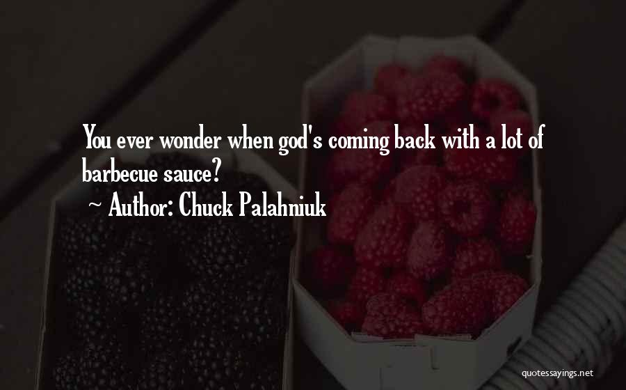 Barbecue Quotes By Chuck Palahniuk