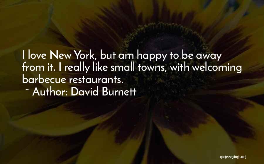 Barbecue Quotes By David Burnett