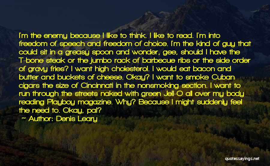 Barbecue Quotes By Denis Leary