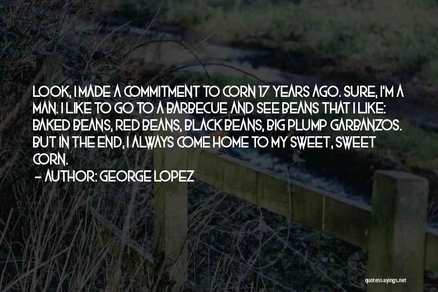 Barbecue Quotes By George Lopez