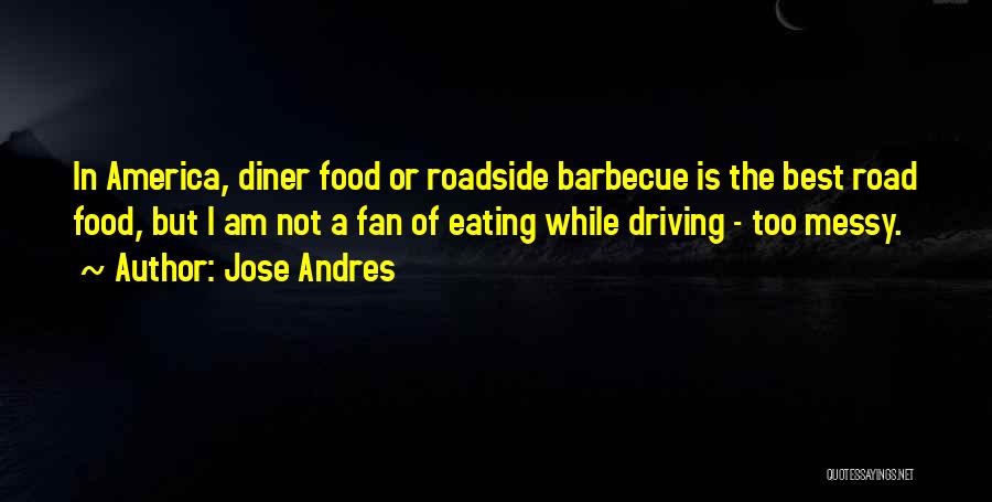 Barbecue Quotes By Jose Andres