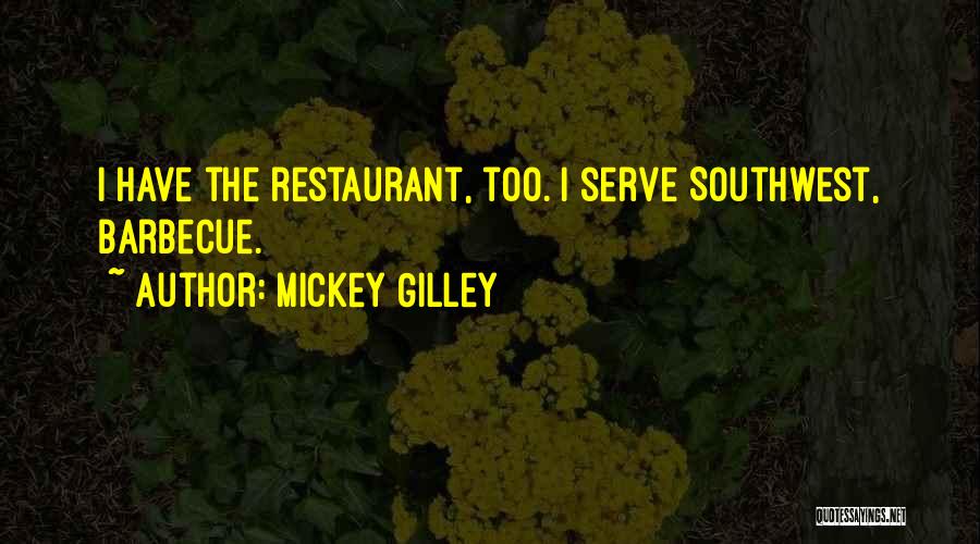 Barbecue Quotes By Mickey Gilley