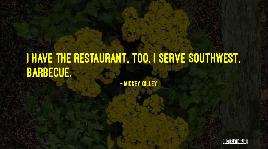 Barbecue Quotes By Mickey Gilley