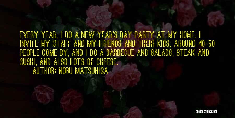 Barbecue Quotes By Nobu Matsuhisa