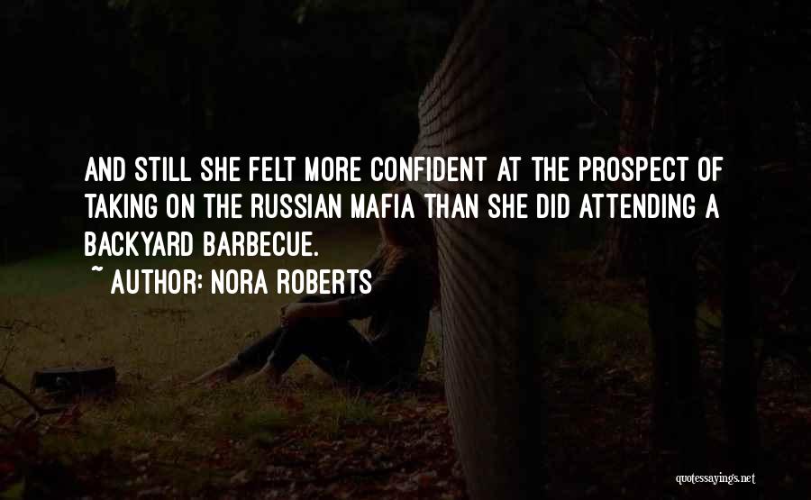 Barbecue Quotes By Nora Roberts