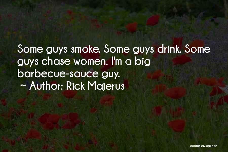 Barbecue Quotes By Rick Majerus