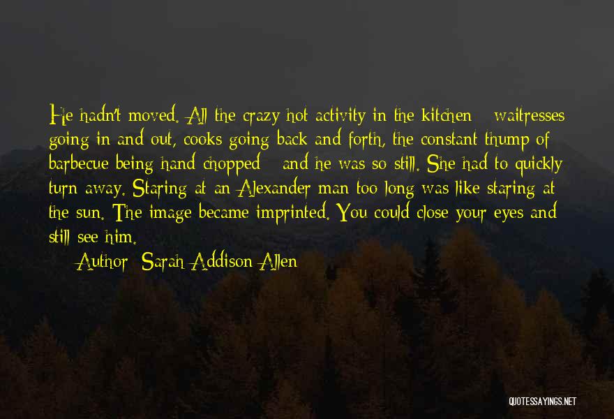 Barbecue Quotes By Sarah Addison Allen