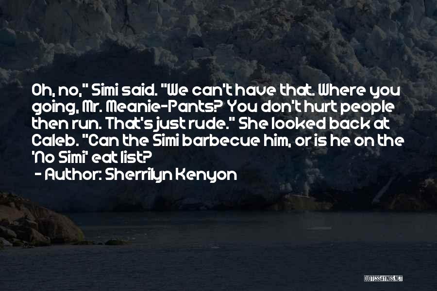 Barbecue Quotes By Sherrilyn Kenyon