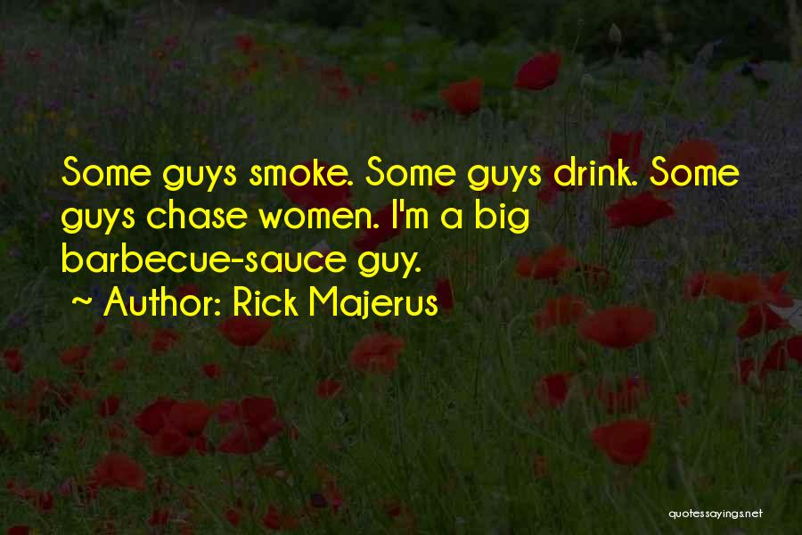 Barbecue Sauce Quotes By Rick Majerus