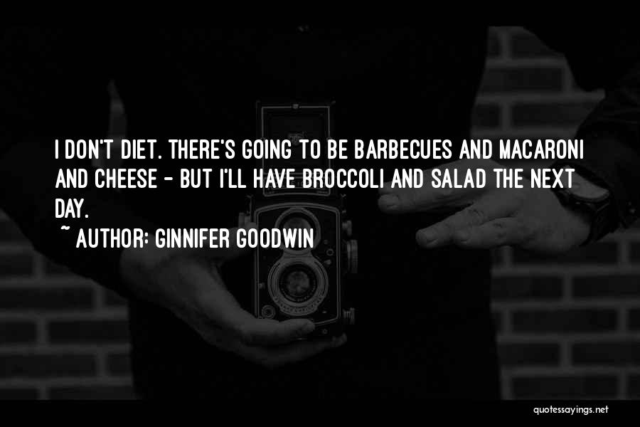 Barbecues Quotes By Ginnifer Goodwin