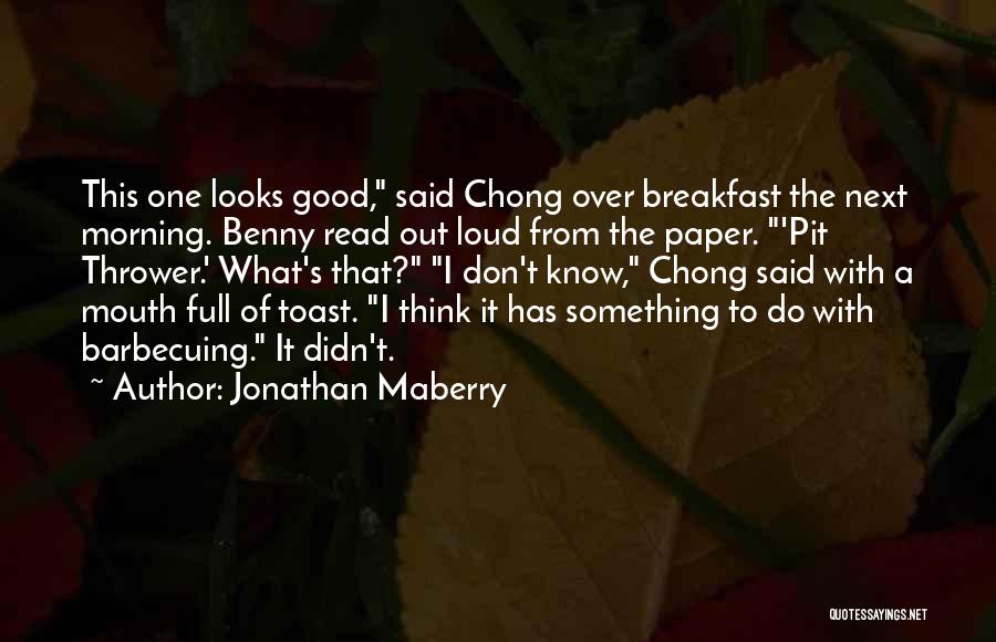 Barbecuing Quotes By Jonathan Maberry