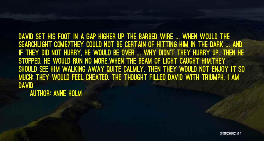 Barbed Wire Quotes By Anne Holm