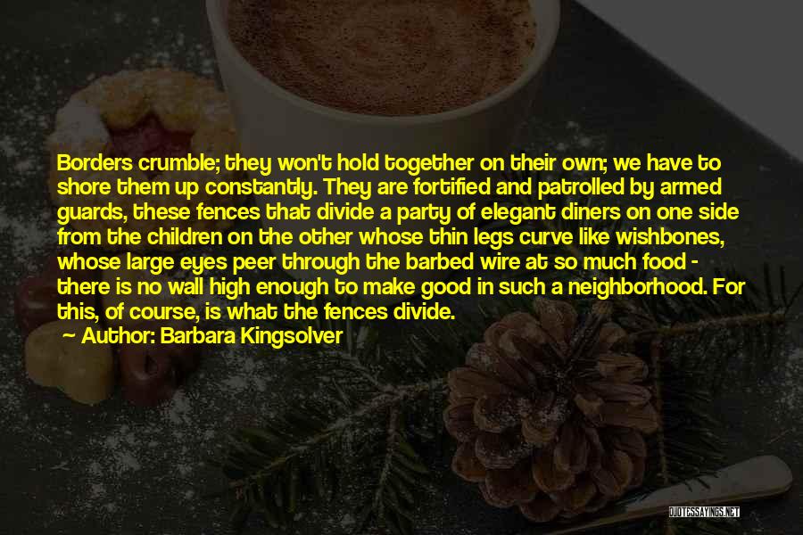 Barbed Wire Quotes By Barbara Kingsolver