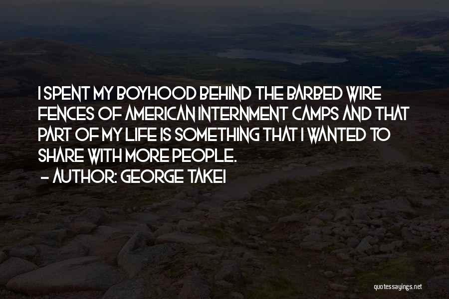 Barbed Wire Quotes By George Takei