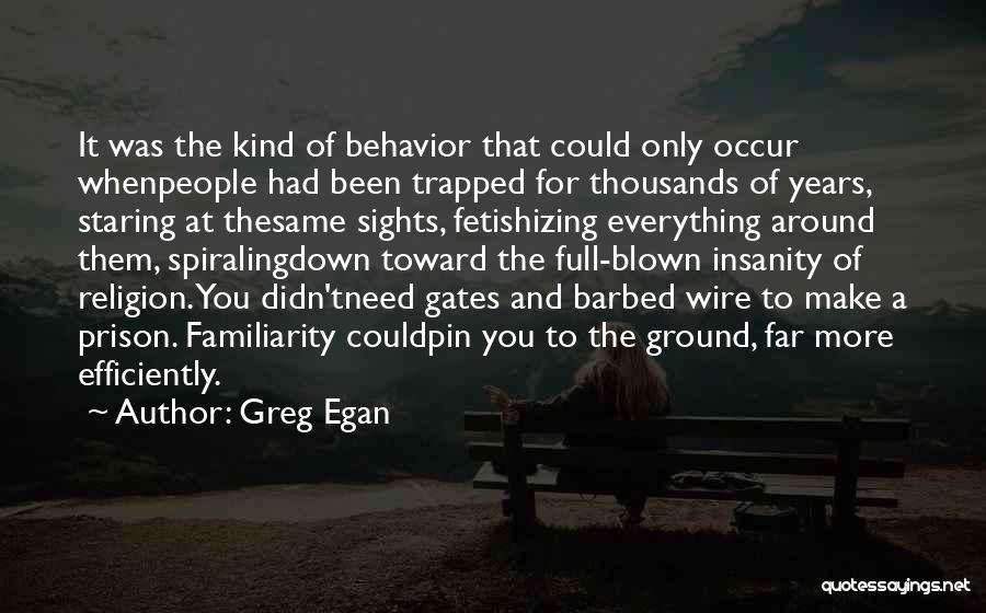 Barbed Wire Quotes By Greg Egan