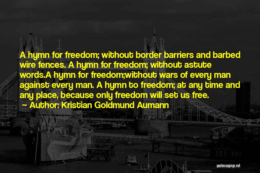 Barbed Wire Quotes By Kristian Goldmund Aumann
