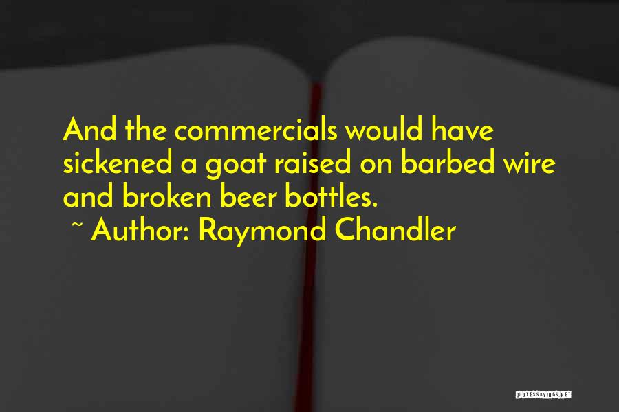 Barbed Wire Quotes By Raymond Chandler