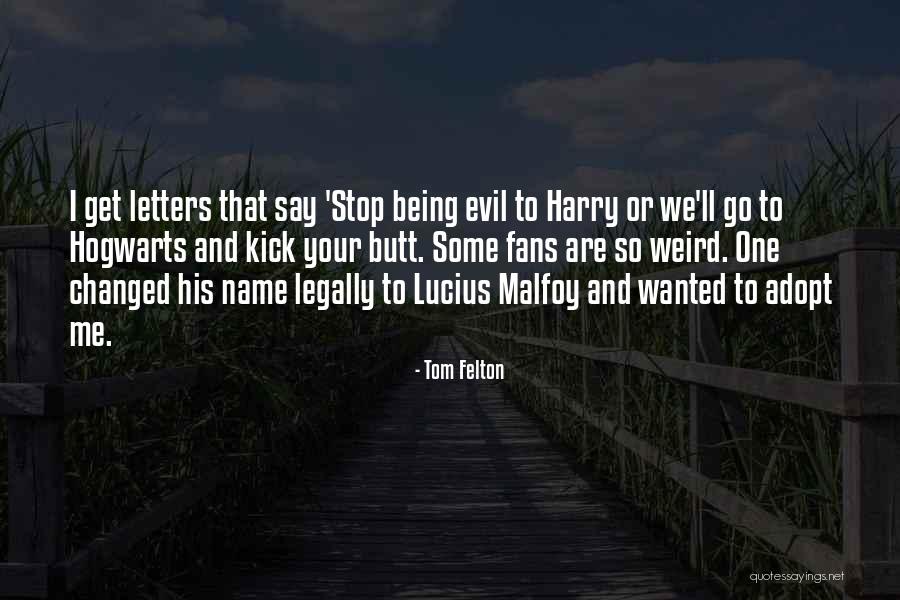 Barbequed Steamed Quotes By Tom Felton Barbequed Steamed Quotes By Tom Felton