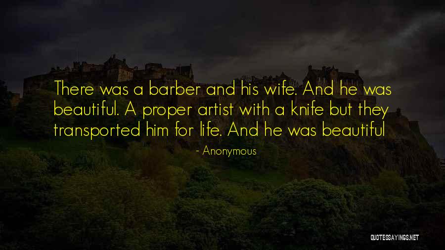 Barber Life Quotes By Anonymous Barber Life Quotes By Anonymous
