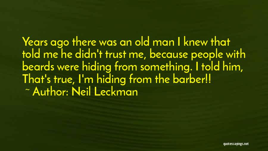 Barber Life Quotes By Neil Leckman