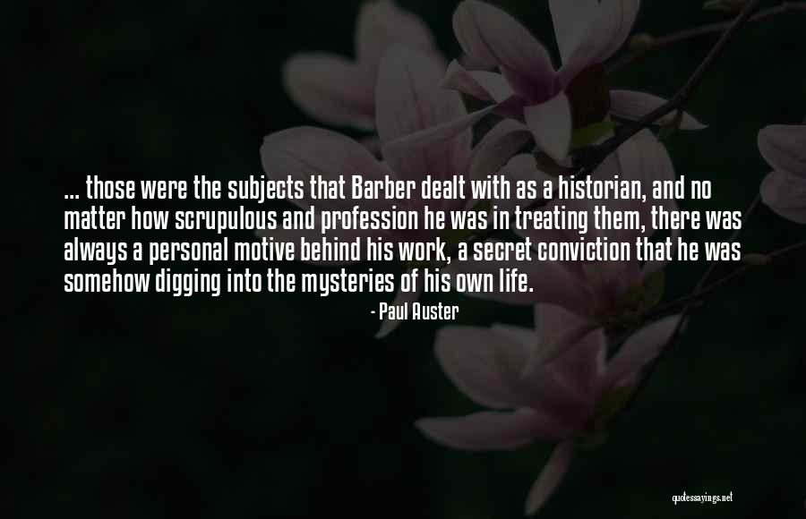 Barber Life Quotes By Paul Auster Barber Life Quotes By Paul Auster