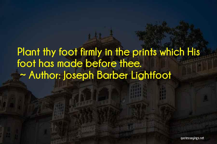 Barber Quotes By Joseph Barber Lightfoot