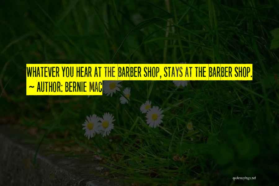 Barber Shop Quotes By Bernie Mac