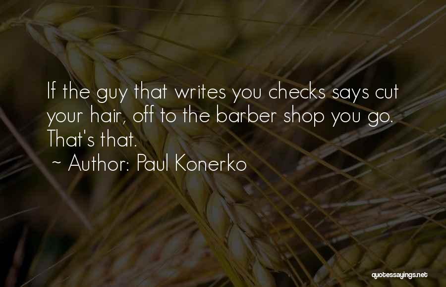 Barber Shop Quotes By Paul Konerko