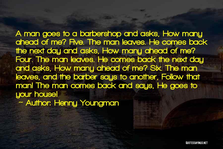 Barbershop Quotes By Henny Youngman