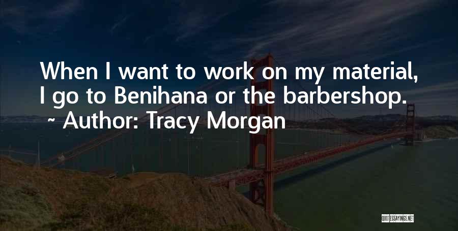 Barbershop Quotes By Tracy Morgan