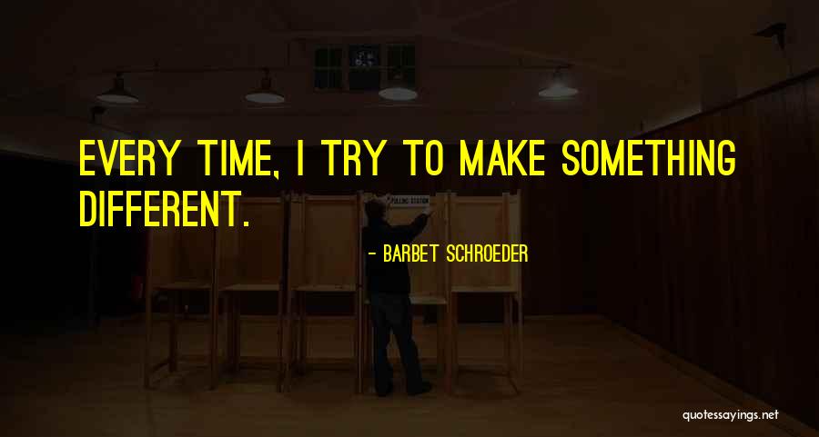 Barbet Schroeder Quotes 417268 Barbet Schroeder Quotes 417268