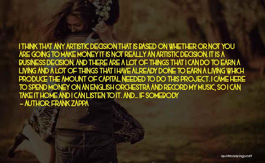 Barbican Quotes By Frank Zappa