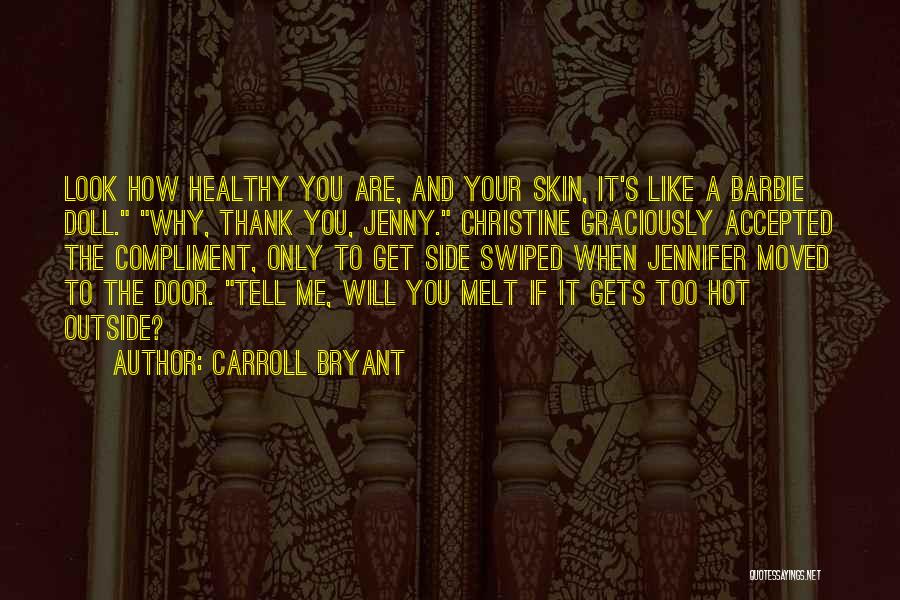 Barbie Doll Quotes By Carroll Bryant