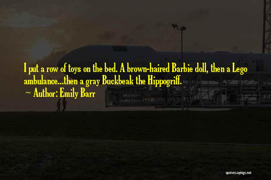 Barbie Doll Quotes By Emily Barr