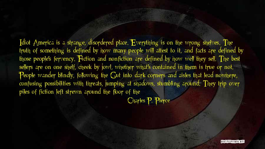 Barboni Richard Quotes By Charles P. Pierce Barboni Richard Quotes By Charles P. Pierce