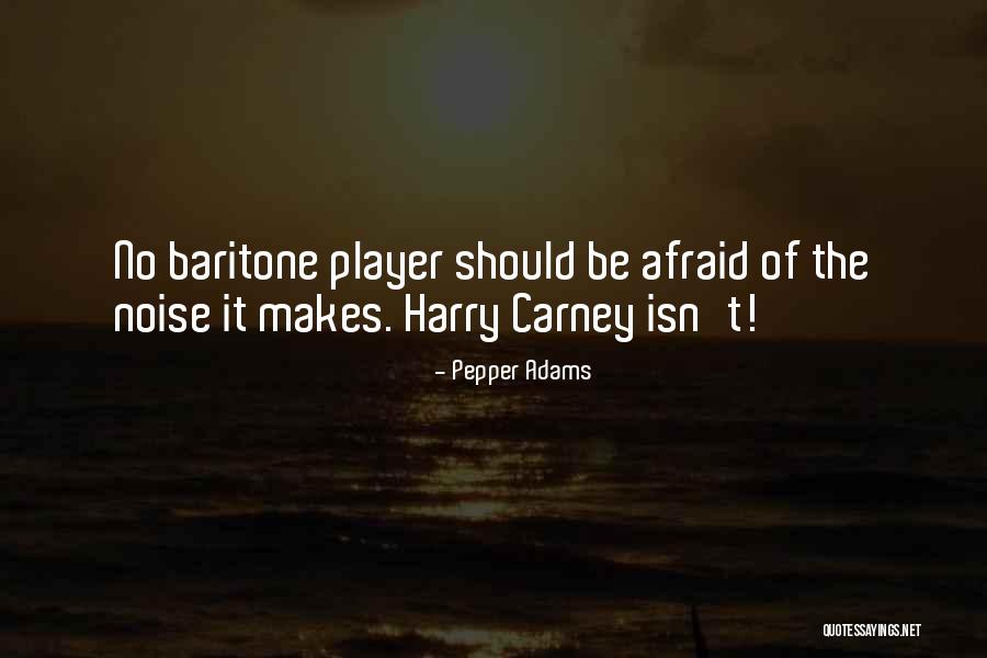 Barbotine Quotes By Pepper Adams Barbotine Quotes By Pepper Adams