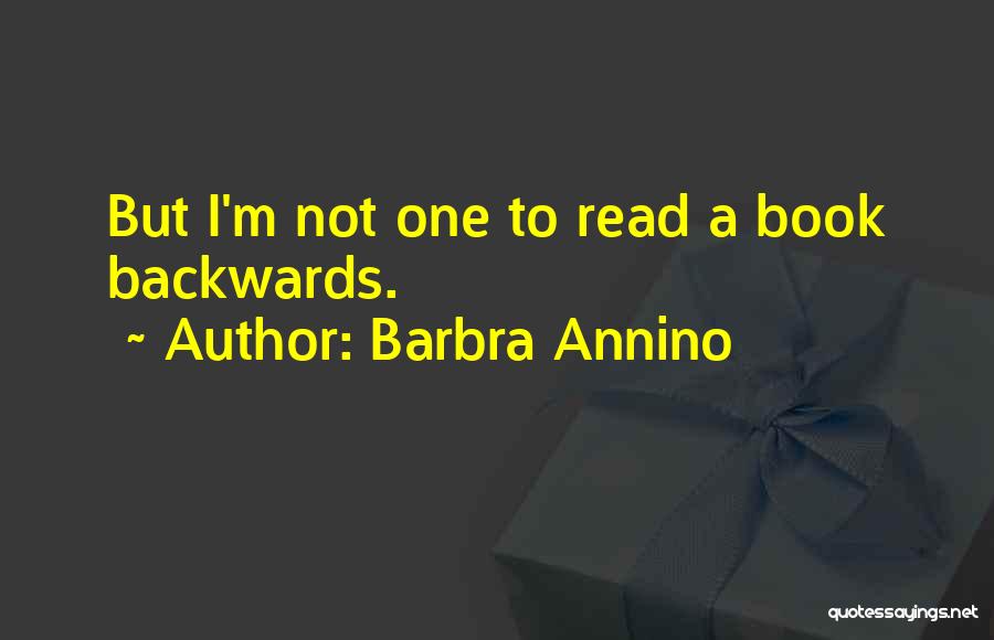 Barbra Quotes By Barbra Annino