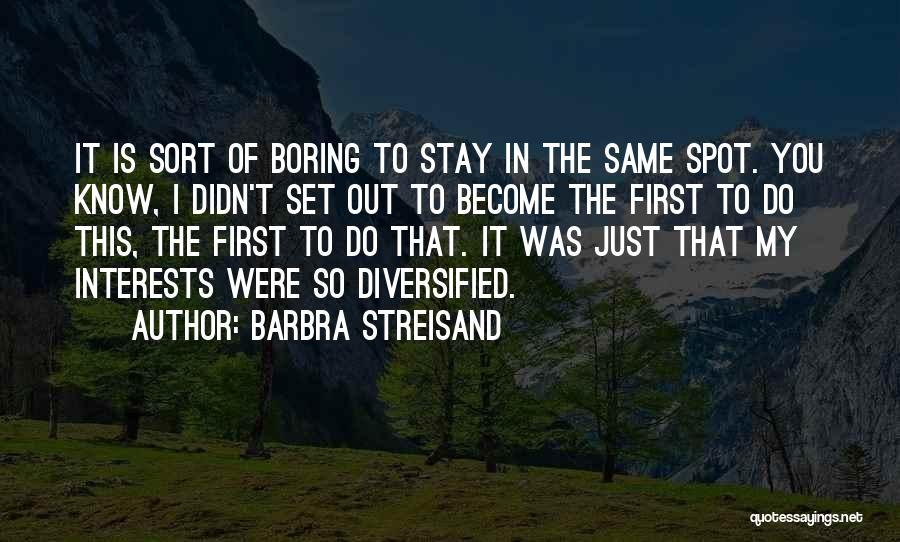 Barbra Quotes By Barbra Streisand