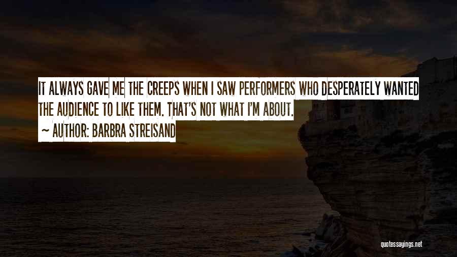 Barbra Streisand Quotes 1388222