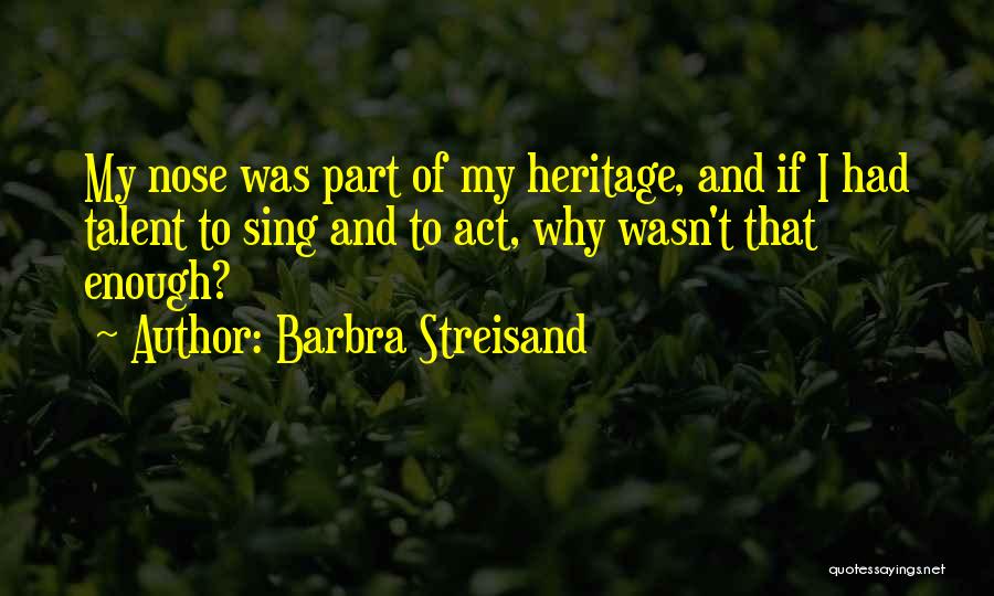 Barbra Streisand Quotes 1735427