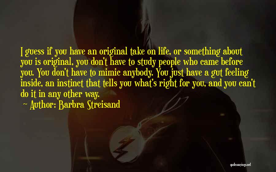 Barbra Streisand Quotes 2094697