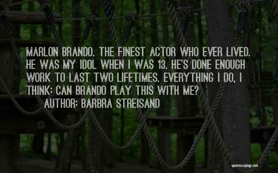 Barbra Streisand Quotes 227738